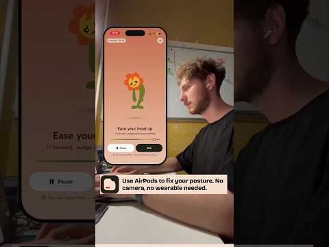I've always had bad posture. So I made my AirPods fix it for me.
